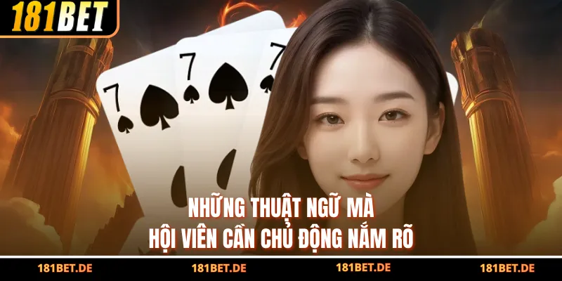 Những thuật ngữ mà hội viên cần chủ động nắm rõ